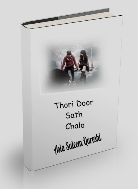 Thore Door Sath Chalo by Saleem Quresh Romantic Urdu Novel