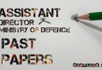 Assistant Director Ministry of Defence Past Papers