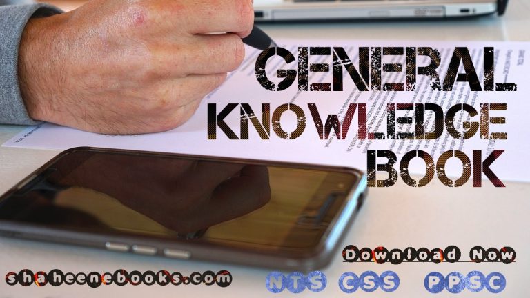 GENERAL KNOWLEDGE BOOK FOR NTS CSS PPSC AND CCE