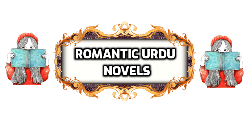 Best Romantic Urdu Novels 2021 | Bold Romantic urdu novels