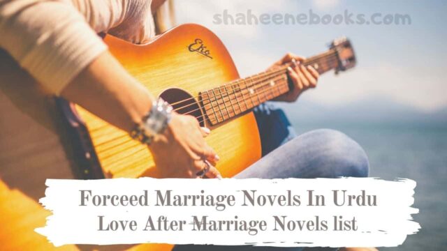 Forced Marriage Based Urdu Novels|  Rude Hero Based Bold romantic Urdu novels