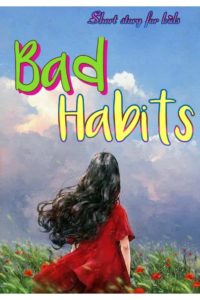 Bad-Habits-moral-short-stories-for-kids-min