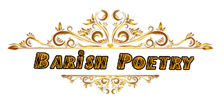 Barish poetry- Urdu Poetry