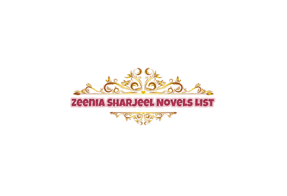 Top Best Zeenia Sharjeel Novels 2021 | Novels By Zeenia Sharjeel