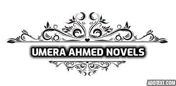 Umera Ahmed Novels List