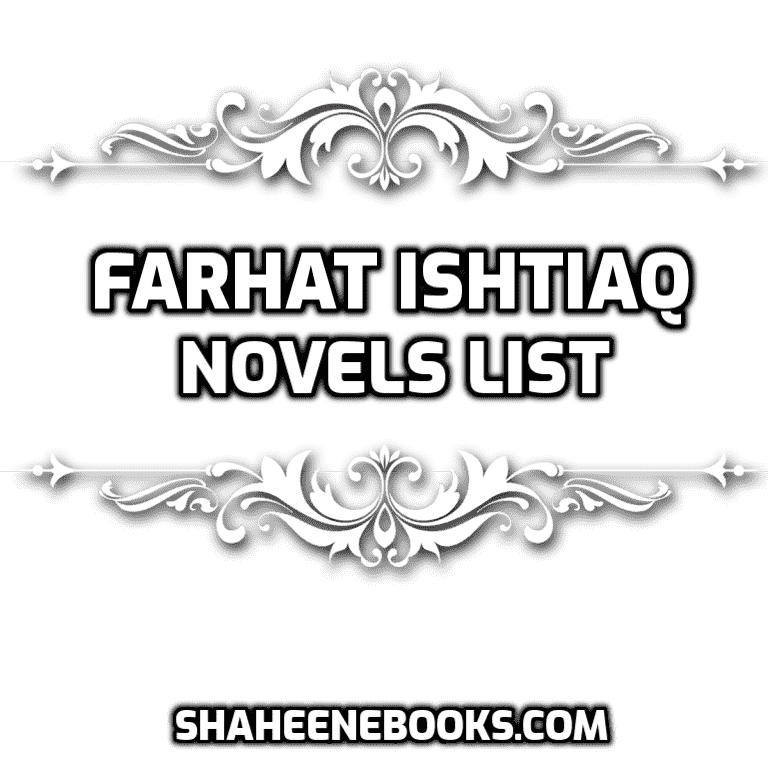 Farhat Ishtiaq Novels List