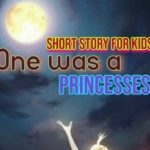 one-was-a-princess-story-for-kids