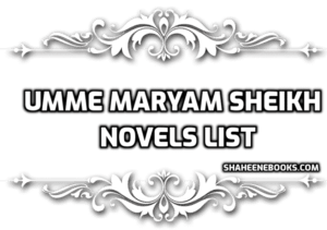 umme-maryam-sheikh-novels-list-min