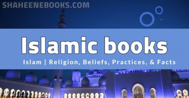 100+ Best  Islamic books | islamic books in urdu| Islamic books library