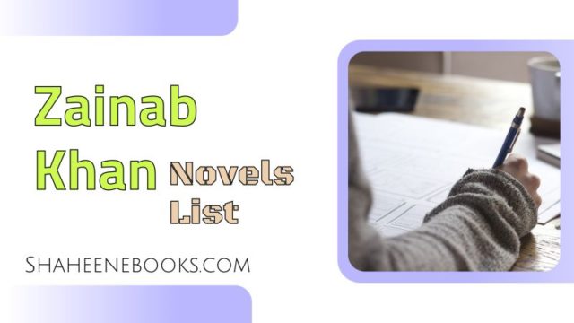 Top 10 Best  Zainab khan Novels