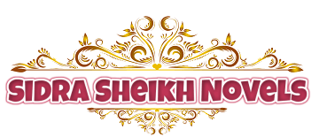 Sidra Sheikh Novels List | Best Novels by Sidra Sheikh
