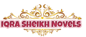 Iqra Sheikh Novels List | Top 6 Novels by Iqra Sheikh