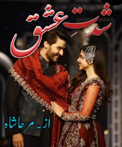 Shiddat e ishq novel by Mirha Shah