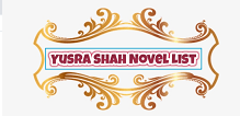 Yusra Shah Novel List | Best Urdu Novels