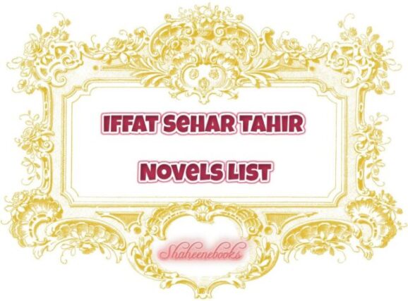 Iffat Sehar Tahir Novels List | Best Urdu Novels
