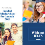Funded Scholarships for Canada 2021 | Free Canada Scholarships