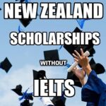 Study in New Zealand Without IELTS | New Zealand Scholarships | Free Scholarships