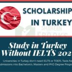 Study in Turkey Without IELTS 2021 |  Scholarships in Turkey