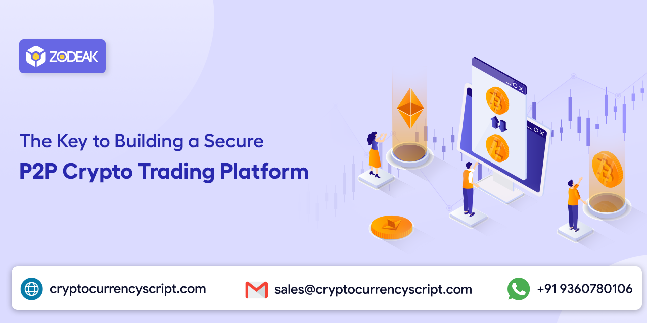 The Key to Building a Secure P2P Crypto Trading Platform